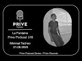 LaFontaine - Prive Podcast 016 - Minimal Techno - 21.09 - Minimal Music 2020
