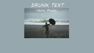 แปลเพลง drunk text - HenryMoodie  ไทยซับ (Lyrics) #เพลงสากล #เนื้อเพลง #แปลเพลงสากล