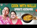 Must try sprouts kozhambu recipe  must try  nakshathra nagesh