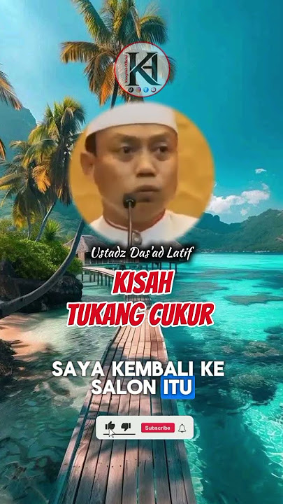 Kisah Seorang Tukang Cukur || Ustadz Das'ad Latif. #dasadlatif #ceramah #shorts