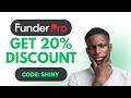 FunderPro Discount Code: "SHINY" - Up to 20% OFF Your Order!