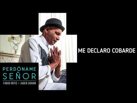 Putar Me Declaro Cobarde - Farid Ortiz