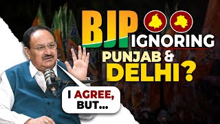 Why the BJP Struggles with Leadership in Delhi and Punjab: JP Nadda's Take