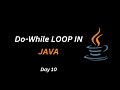Do-While Loop in Java | Syntax &amp; Example | Day 10 | Java Learning Diary |