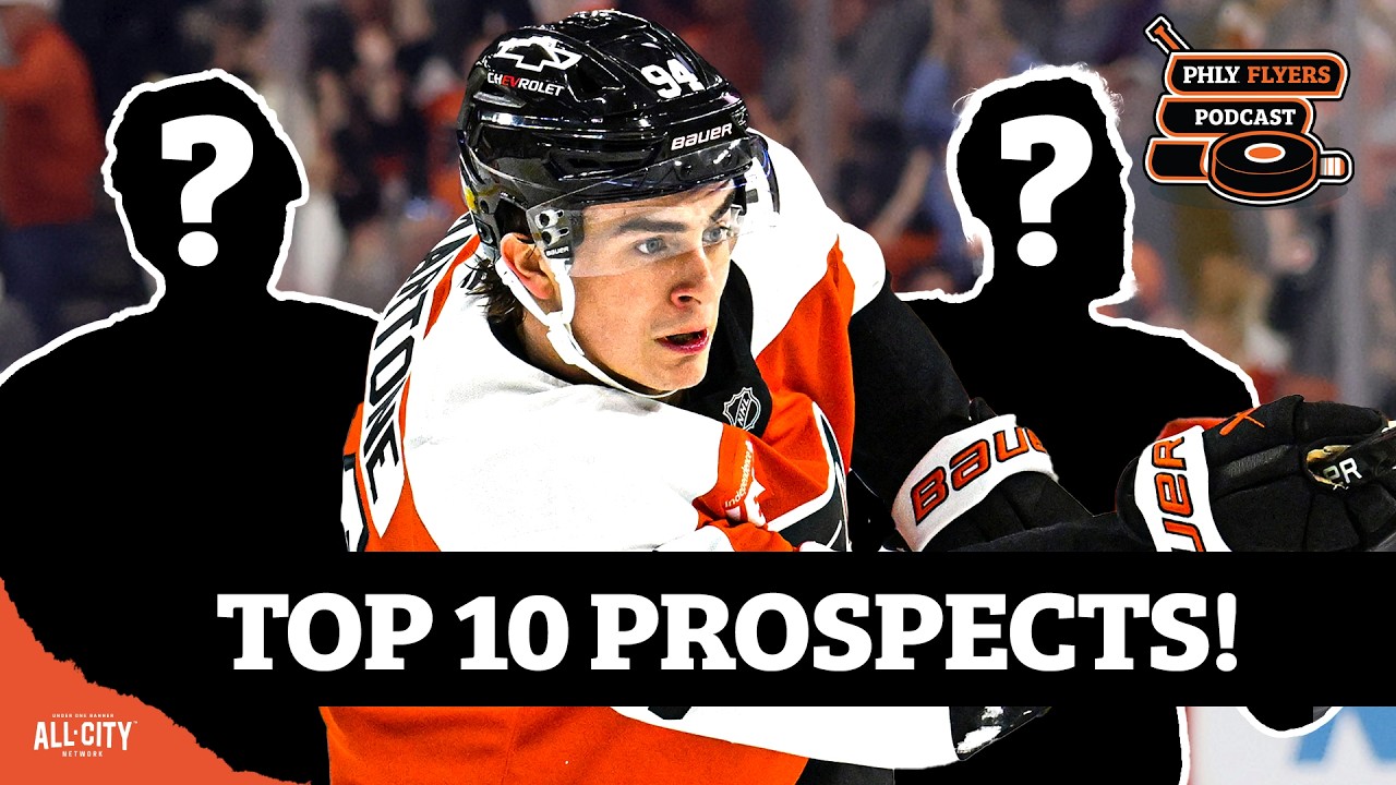 Flyers Top 20 Prospects: Who Ranks In Top 10 Behind Porter Martone? | PHLY Flyers Podcast