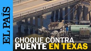 TEXAS | Barcaza choca con puente en Galveston y provoca derrame de petróleo | EL PAÍS