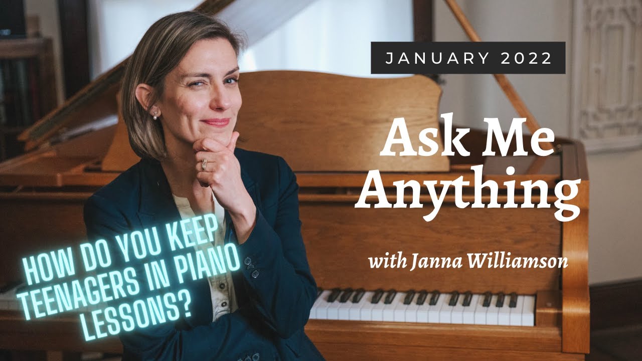 How Do You Keep Teenagers in Piano Lessons? - Ask Me Anything January 2022
