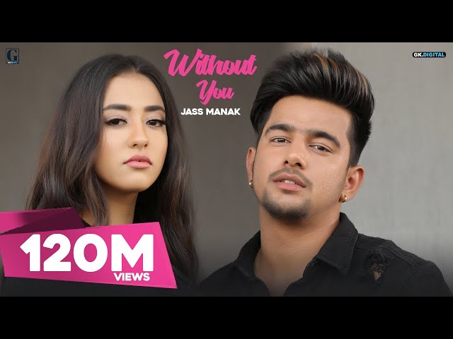 Without You : Jass Manak (Official Video) Satti Dhillon | Punjabi Songs 2018 | Geet MP3 class=