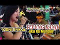 YENI INKA Tepung Kanji || Campursari KENCONO WUNGU