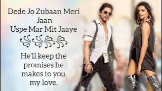 Jhoome Jo Pathan Lyrics English Translation — Pathaan | Arijit Singh | Shah Rukh Khan.