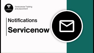 Notification in Servicenow | How to configure a Notification in Servicenow