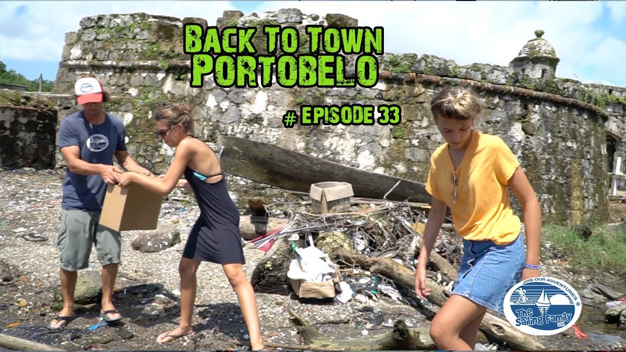 Back to town – Portobelo (The Sailing Family) Ep.33