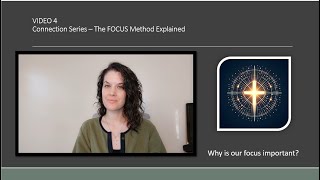 The Connection Series – The FOCUS Method Explained