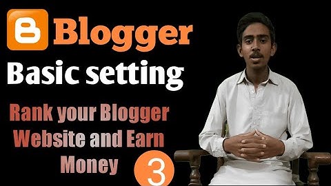 Blogger basic setting for beginners| blogger website seo