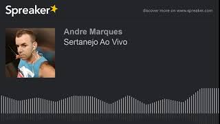 Sertanejo Ao Vivo (made with Spreaker)