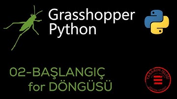 Grasshopper Python(GhPython) - Başlangıç_for Döngüsü