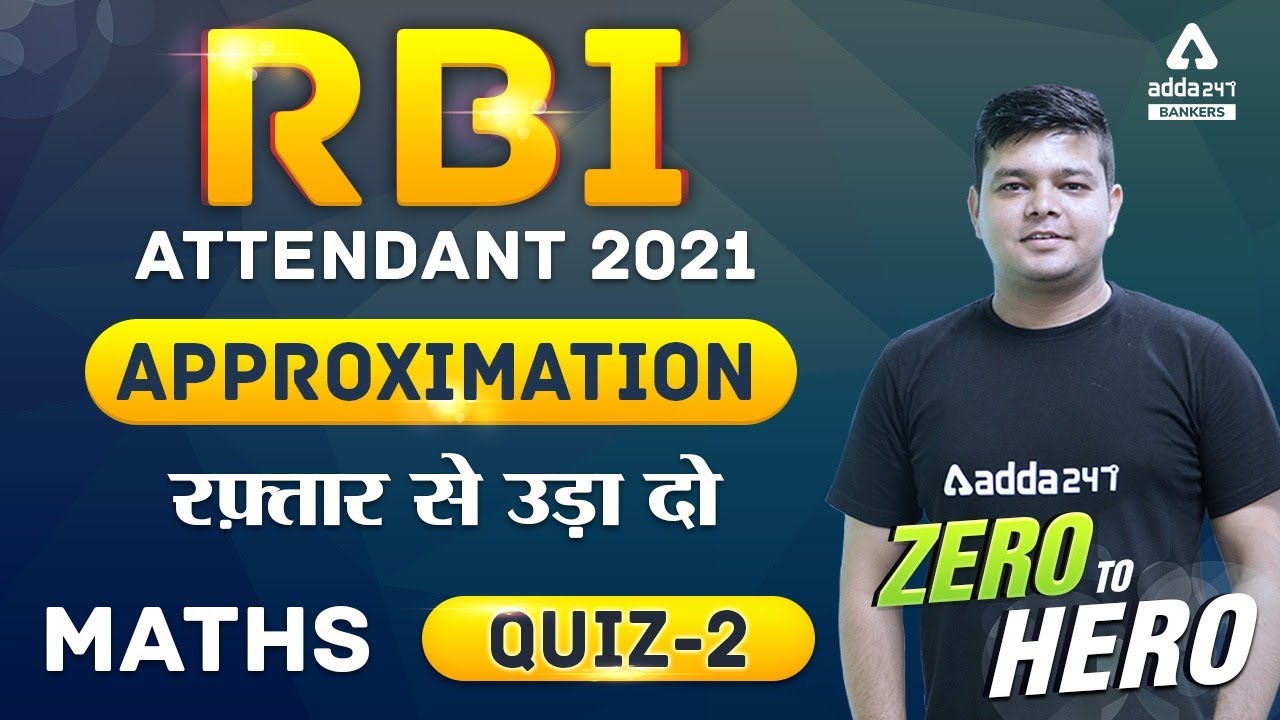 RBI Office Attendant 2021 | Maths | Approximation | Quiz -2 | Zero To Hero