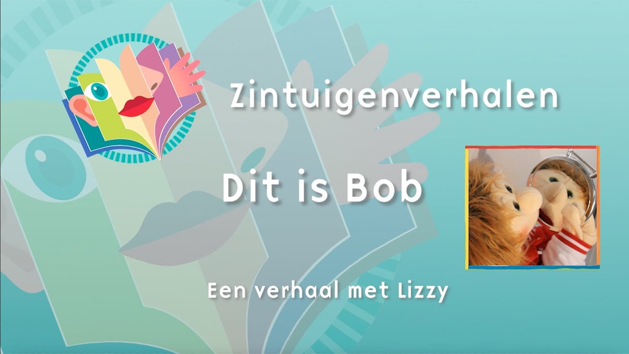 Zintuigenverhalen - Dit is Bob - voorbeeldverhaal