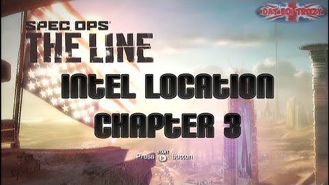 Spec Ops: The Line - Chapter 3 - Intel Location