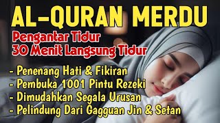 Susah Tidur, Dengarkan Bacaan Al Quran 4 Jam Nkn Stop Ruqyah Pengantar Tidur Penenang Hati