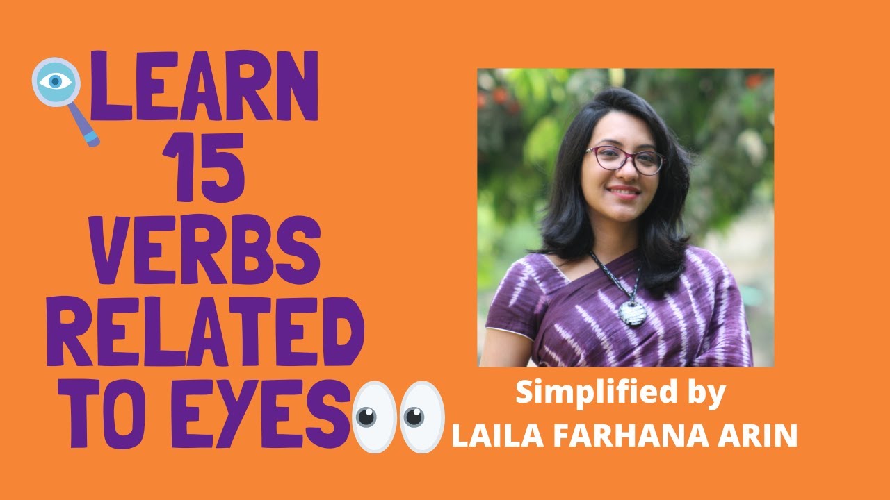 15 Verbs Related to Eyes II Vocabulary II Simplified by Laila Farhana