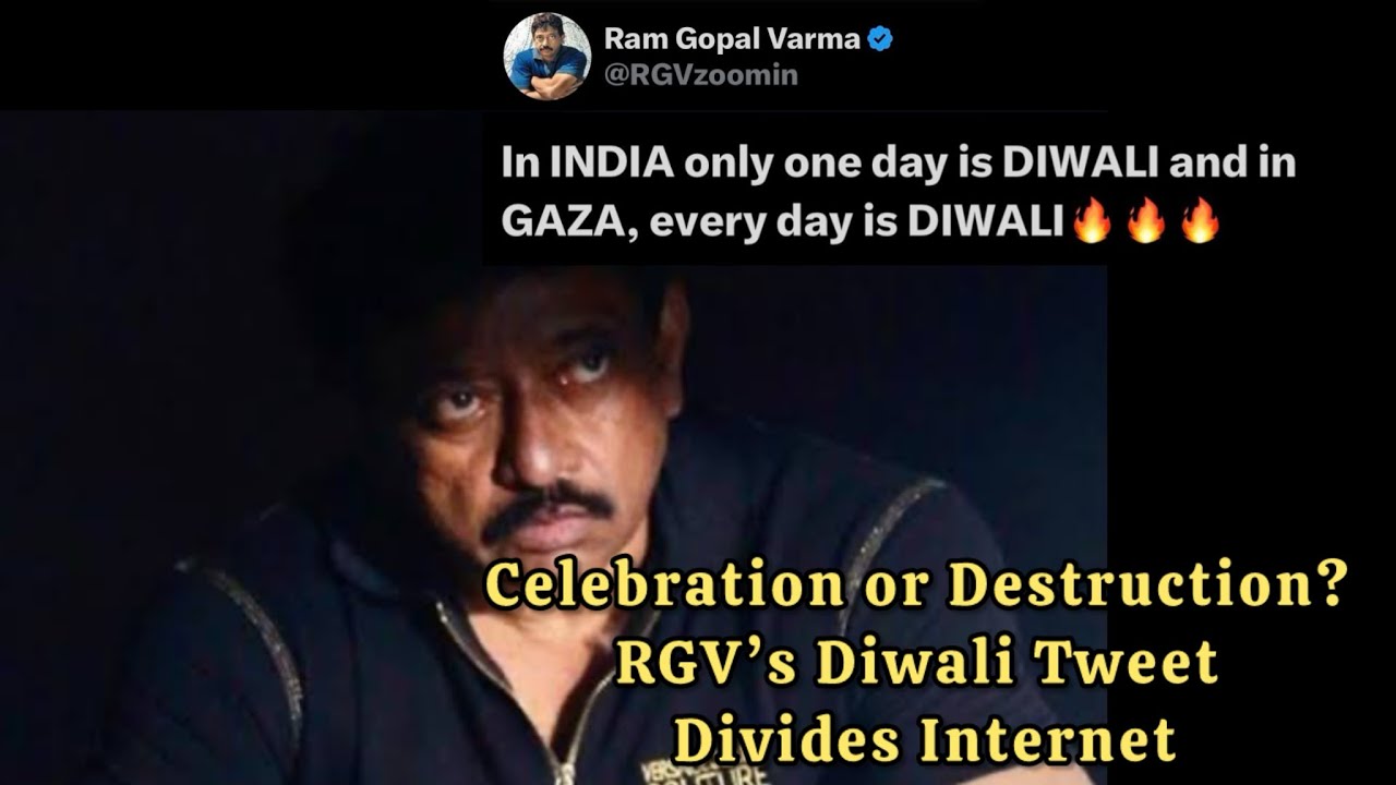 WHY RAM GOPAL VARMA’S DIWALI TWEET ON GAZA SPARKED MASSIVE BACKLASH