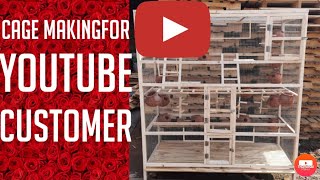 love birds cage making for youtube customer