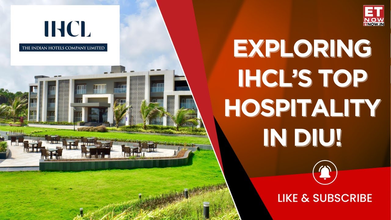 Indian Hotels Company Limited In Diu | IHCL's Hotel Chains To Explore In Diu  | Business News