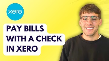 How to Pay Bills With a Check in Xero [2025 Guide]