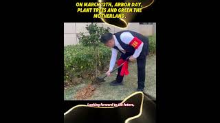 ON MARCH 12TH, ARBOR DAY,PLANT TREES AND GREEN THEMOTHERLAND#mokeru