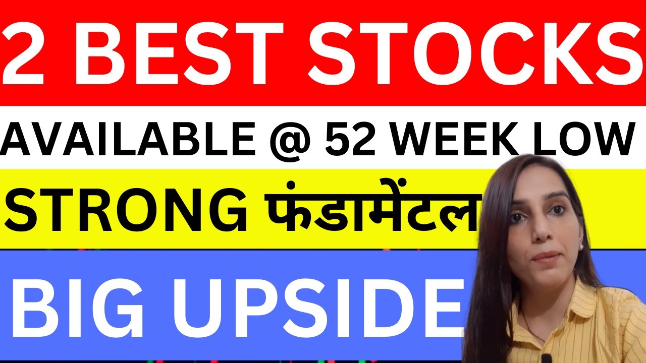 2 Best stocks to buy now 52 week low stocks to buy Stocks at