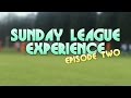 MY SUNDAY LEAGUE EXPERIENCE! |S1| &quot;GOAL FIESTA!!&quot;
