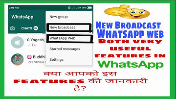How to use WhatsApp Web & New Broadcast on WhatsApp || very useful Feature in WhatsApp