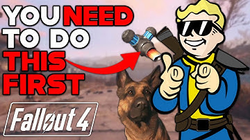 10 THINGS That You NEED To Do FIRST In Fallout 4
