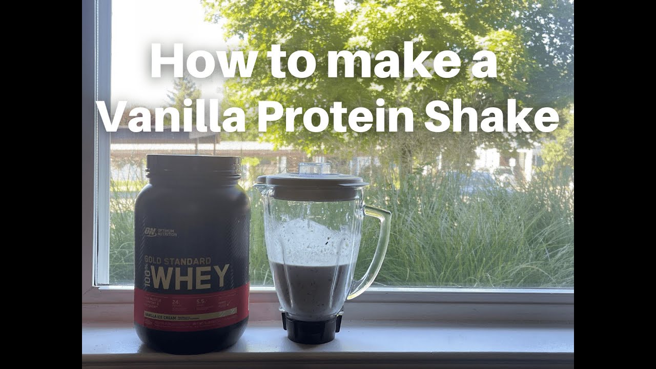 How to make a Vanilla Protein Shake