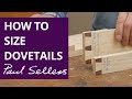 How to Size Dovetails | Paul Sellers