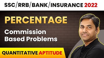Commission Based Problems - Percentage | Quantitative Aptitude | Banking Foundation Course 2022