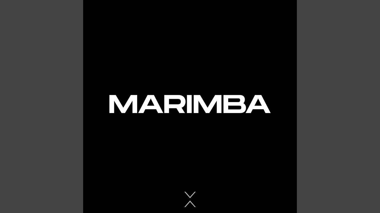 Watch Marimba on YouTube Watch Marimba on YouTube