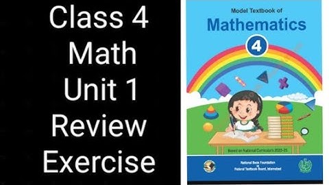 Class 4 Math | Unit 1 Review Exercise | Whole Numbers | Federal Board