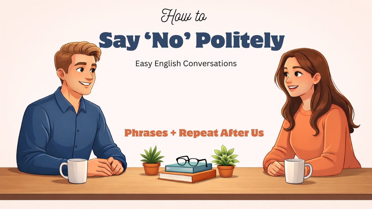 Easy English Conversation for Beginners | Saying 'No' Politely | Learn English