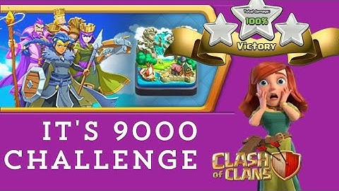 Easily 3 star IT'S OVER 9000 Challenge in clash of clans.