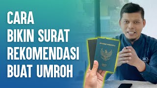 CARA BIKIN SURAT REKOMENDASI BUAT UMROH