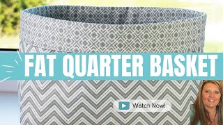 Fat Quarter Basket