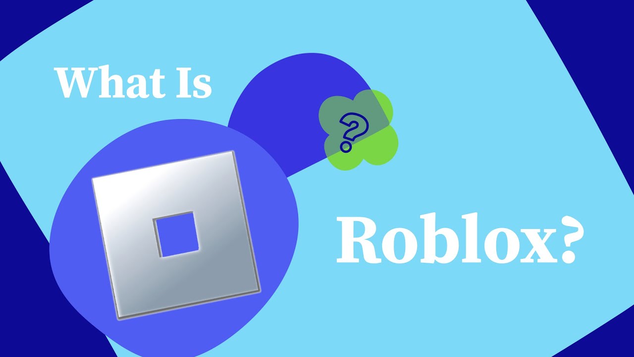 What Is Roblox? 