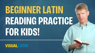 Beginner Latin Reading Practice for Kids! | Visual Latin 2C