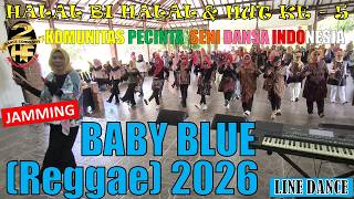 #JAMMING BABY BLUE REGGAE 2026 #linedance | #halalbihalal #2026 | 2HF #Dance #community #viral #fyp