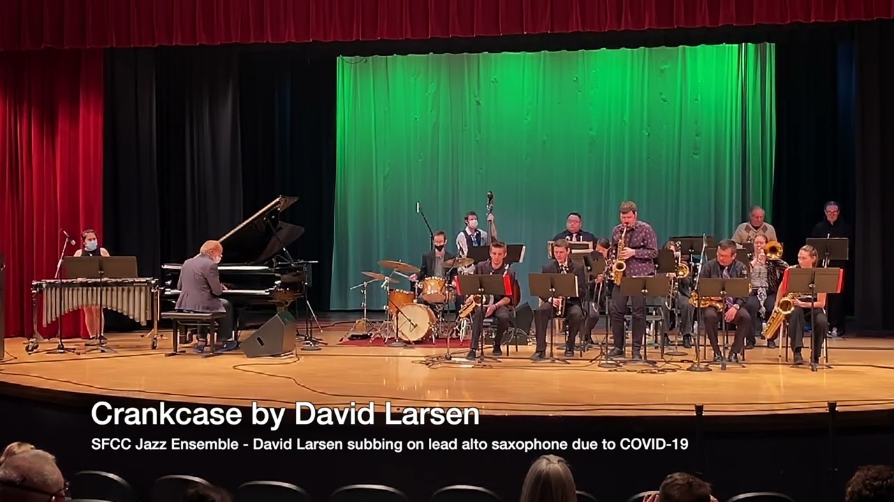 Watch Crankcase by David Larsen - SFCC Jazz Ensemble December 2021 on YouTube Watch Crankcase by David Larsen - SFCC Jazz Ensemble December 2021 on YouTube