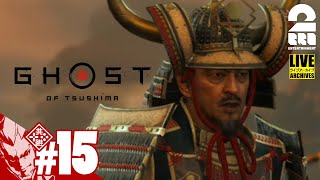 #15【最高難易度】弟者の「ゴースト・オブ・ツシマ（Ghost of Tsushima）」【2BRO.】