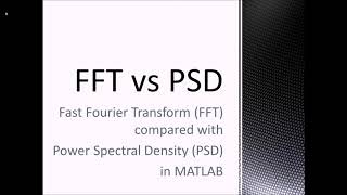 Fast Fourier Transform FFT compared with Power Spectral Density PSD in MATLAB