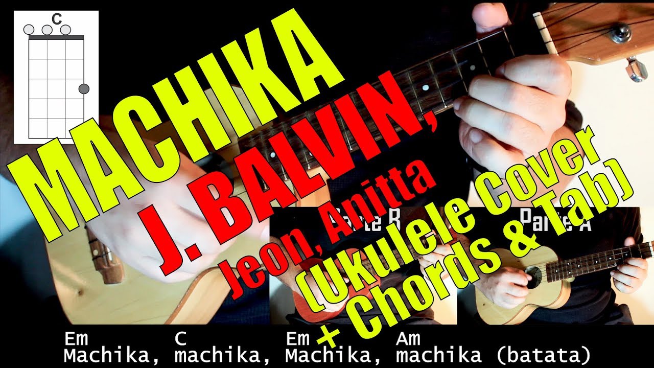 j balvin ukulele machika j balvin jeon anitta ukulele cover tabs j balvin ukulele machika j balvin jeon anitta ukulele cover tabs